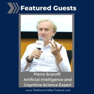 002 Autonomous Cars and AI with the Godfather of Silicon Valley PIERO SCARUFFI