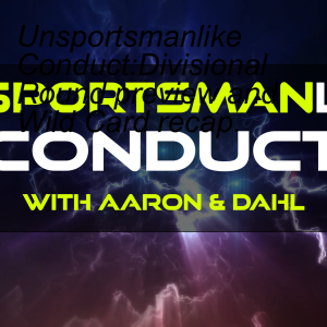 Unsportsmanlike Conduct: We Are Back!