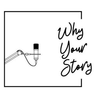 Why Your Story Podcast: "Follow Your Intuition"