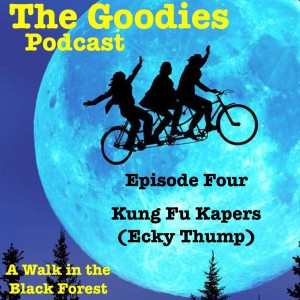 Episode 4 - Kung Fu Kapers - (Ecky Thump)