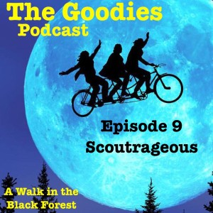 Episode 9 - Scoutrageous