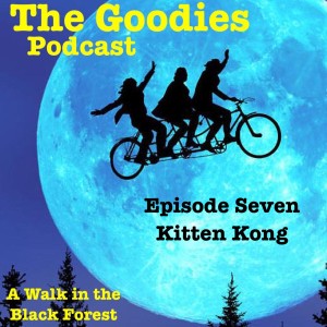 Episode 7 - Kitten Kong