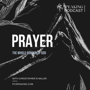 #96 The Whole Armour of God - Prayer