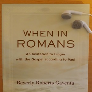 Ep35. The Big Story in Romans, Beverly Roberts Gaventa