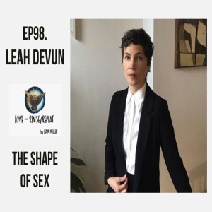 Ep98. The Shape of Sex, Leah DeVun