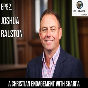 Ep82. A Christian Engagement with Shari‘a, Joshua Ralston