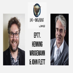 Ep77. Questions of Context, Henning Wrogemann and John Flett