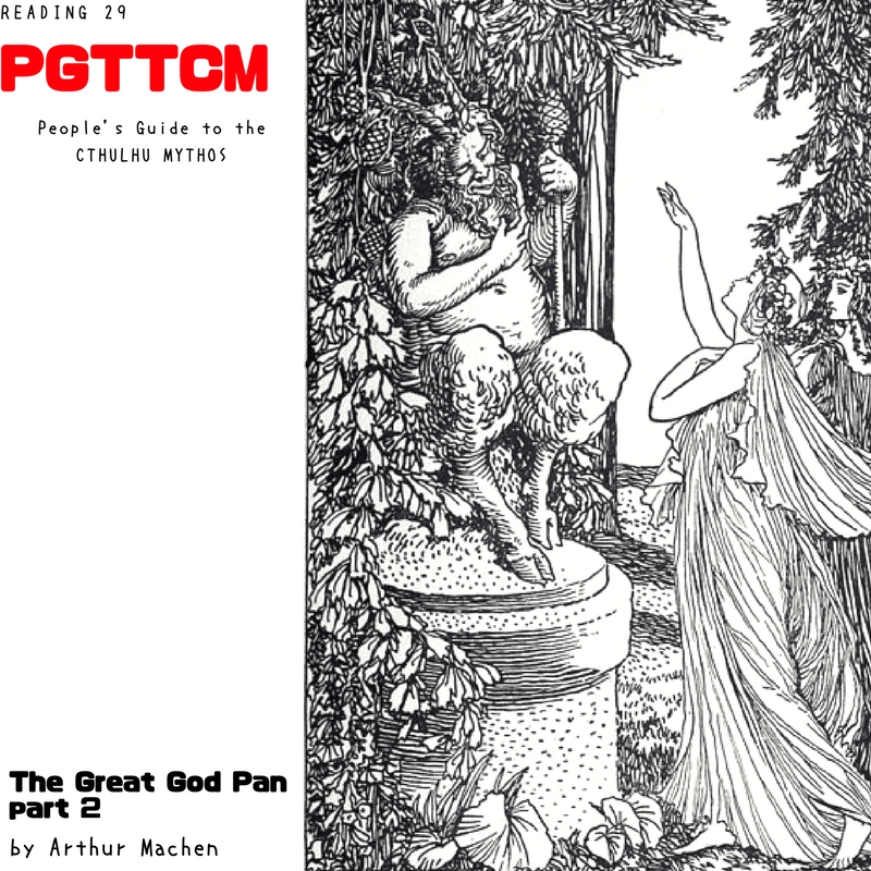 Reading 29: The Great God Pan part 2