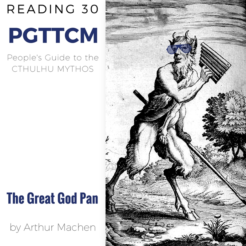 30: The Great God Pan by Arthur Machen part 3