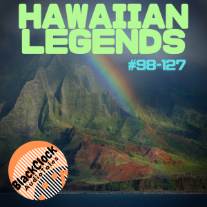 Black Clock Audio Tales 101: Hawaiian Legends 4