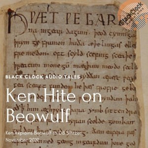Black Clock Audio: Ken Hite on Beowulf