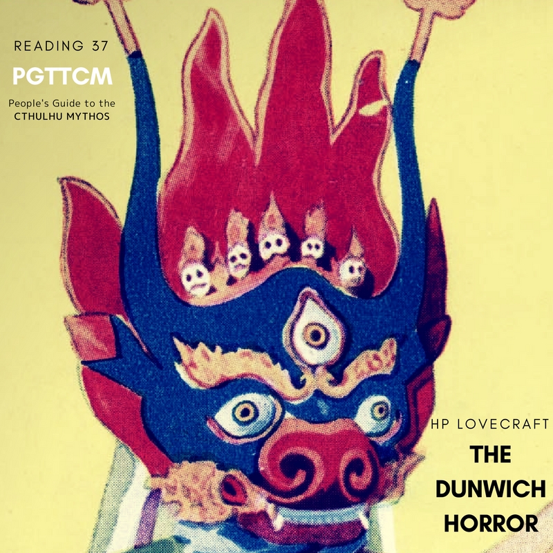 Reading 37: The Dunwich Horror