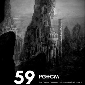 Reading 59: Dream Quest of Unknown Kadath (part 2)