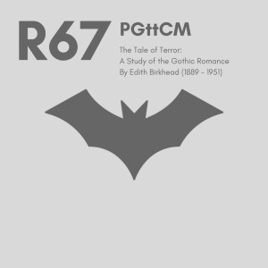 Reading 67: The Tale of Terror: A Study of the Gothic Romance