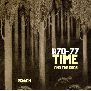 R71: Time and the Gods