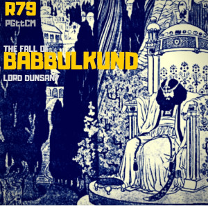 R79: The Fall of Babbulkund