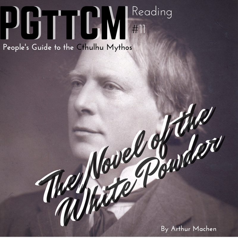 Reading 11: The Novel of the White Powder