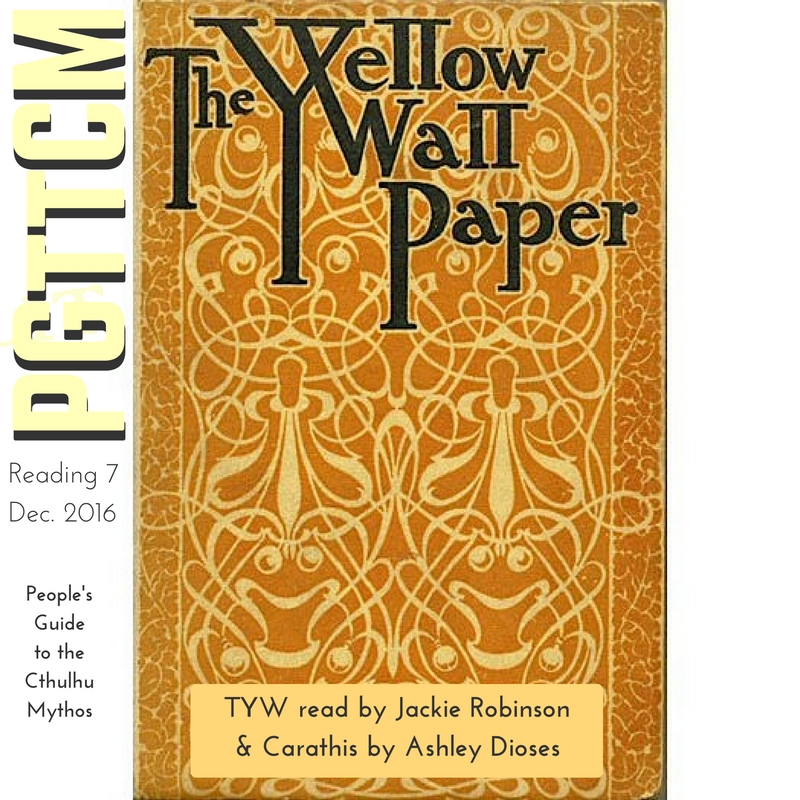 Reading 7: The Yellow Wallpaper & Carathis
