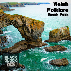 Welsh Folklore Sneak Peak