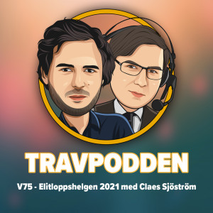 V75 - Elitloppshelgen 2021 med Claes Sjöström