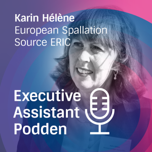 Executive Assistant-podden med Karin Hélène, ESS