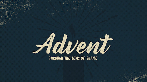 Advent:: Personal Shame