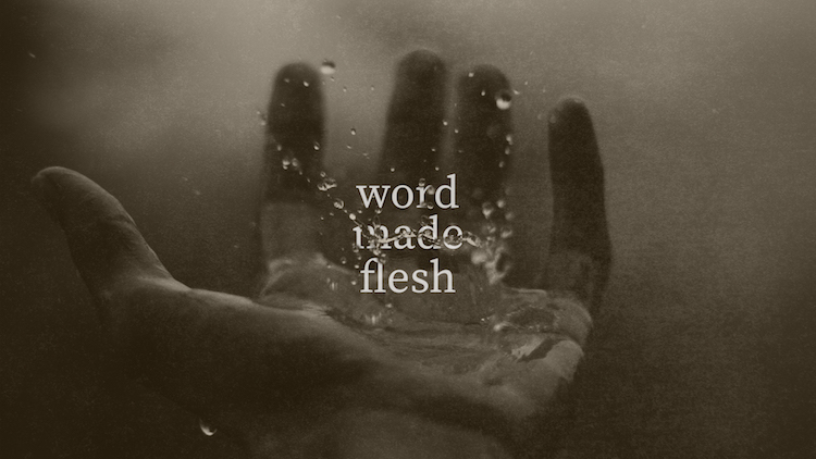 Word Made Flesh:: John 8