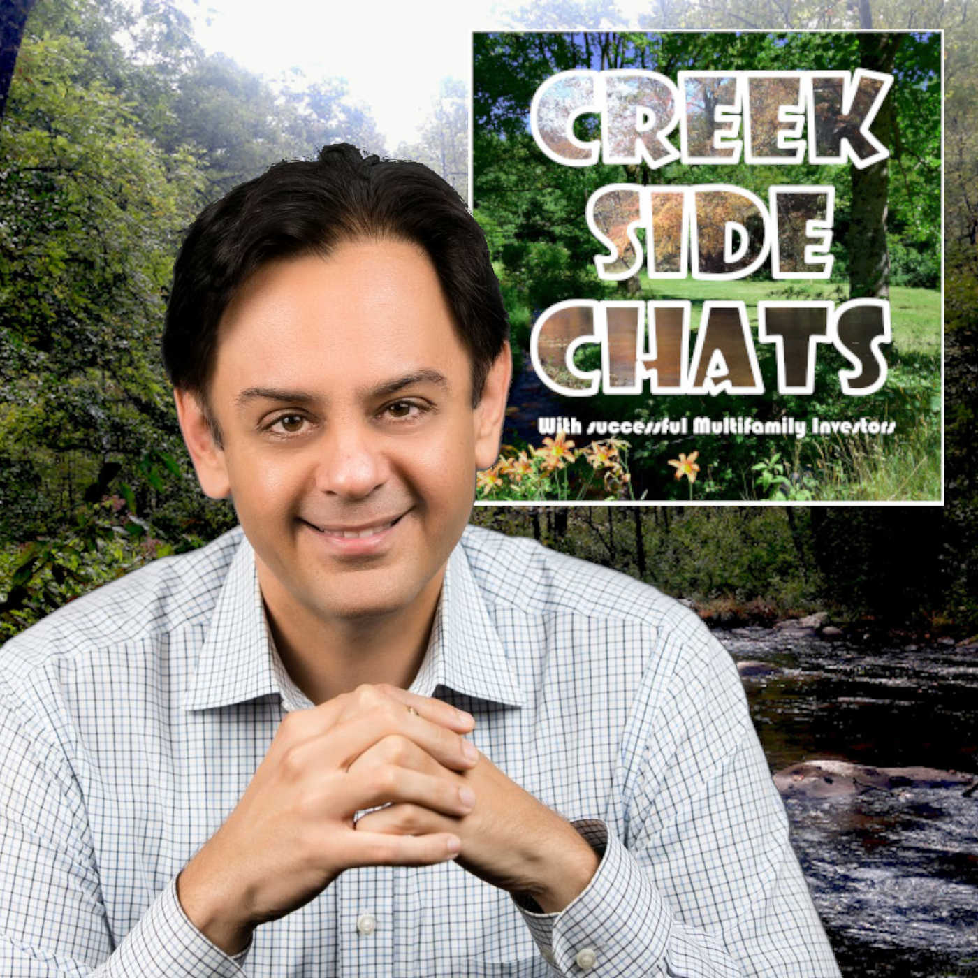 Creek Side Chats With Successful Real Estate Investors
