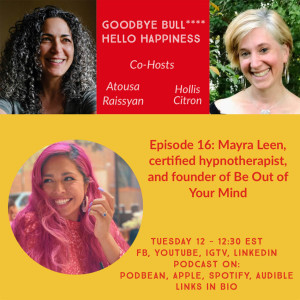 Episode 16: Talking to Mayra Leen re: Getting out of our mind and Intuition