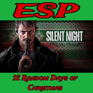 ESP 12 Random Days of Christmas: Silent Night (2023)