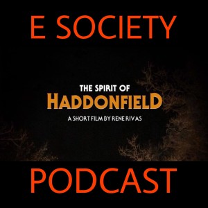 E Society Podcast -31 Days of Horror: THE SPIRIT OF HADDONFIELD (2018)