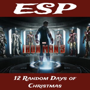 ESP 12 Random Days of Christmas - Iron Man 3 (2013)