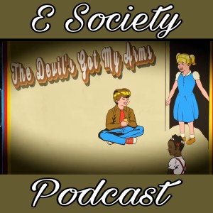 E Society Podcast -31 Days of Horror: The Devil‘s Got My Arms (2021)