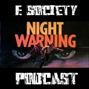 E Society Podcast - 31 Days of Horror: Night Warning (1981)