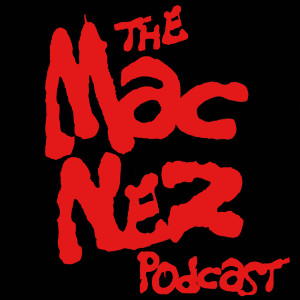 The Mac-Nez Podcast - Ep. 106: Sage Bond