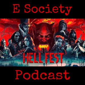 E Society Podcast - 31 Days of Horror - D27: Hell Fest & The 17th Door