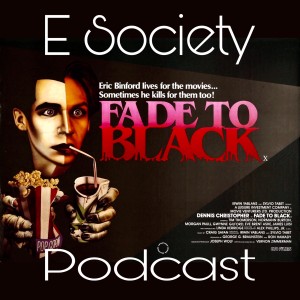 E Society Podcast - 31 Days of Horror: Fade to Black (1980)