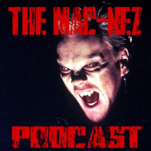 The Mac-Nez Podcast - Ep. 89: The Lost Boys 