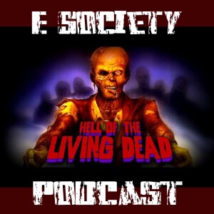 E Society Podcast - 31 Days of Horror: Hell of the Living Dead (1980)