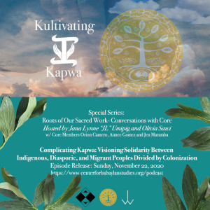 Kultivating Kapwa: Conversations with Core Episode 2.15A