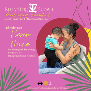 Kultivating Kapwa: Episode 3.22