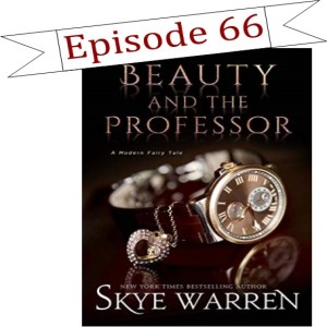 66 - Beauty and the Professor by Skye Warren
