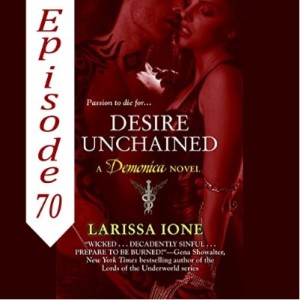 70 - Desired Unchained by Larissa Ione
