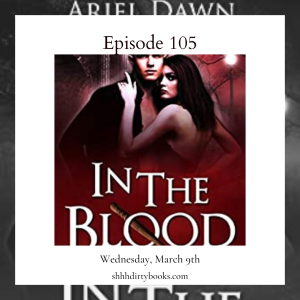 105 - In the Blood by Ariel Dawn