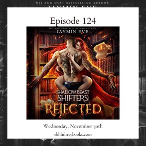 124 - Rejected by Jaymin Eve