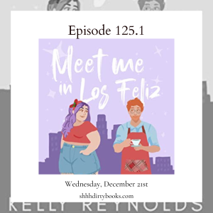 125.1 Meet Me in Los Feliz by Kelly Reynolds