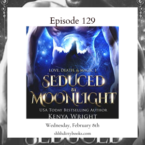 129 - Seduced by Moonlight by Kenya Wright