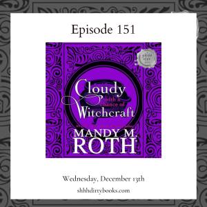 151 - Cloudy with a Chance of Witchcraft by Mandy Roth