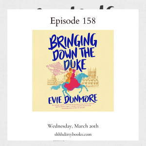 158 - Bringing Down the Duke by Evie Dunmore