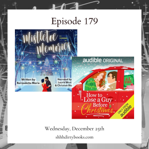 179 - Mistletoe Memories & How to Lose a Guy Before Christmas by Bernadette Marie & AJ Pine